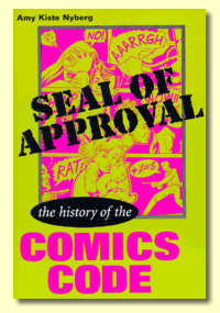 Seal of Approval: The History of the Comics Code